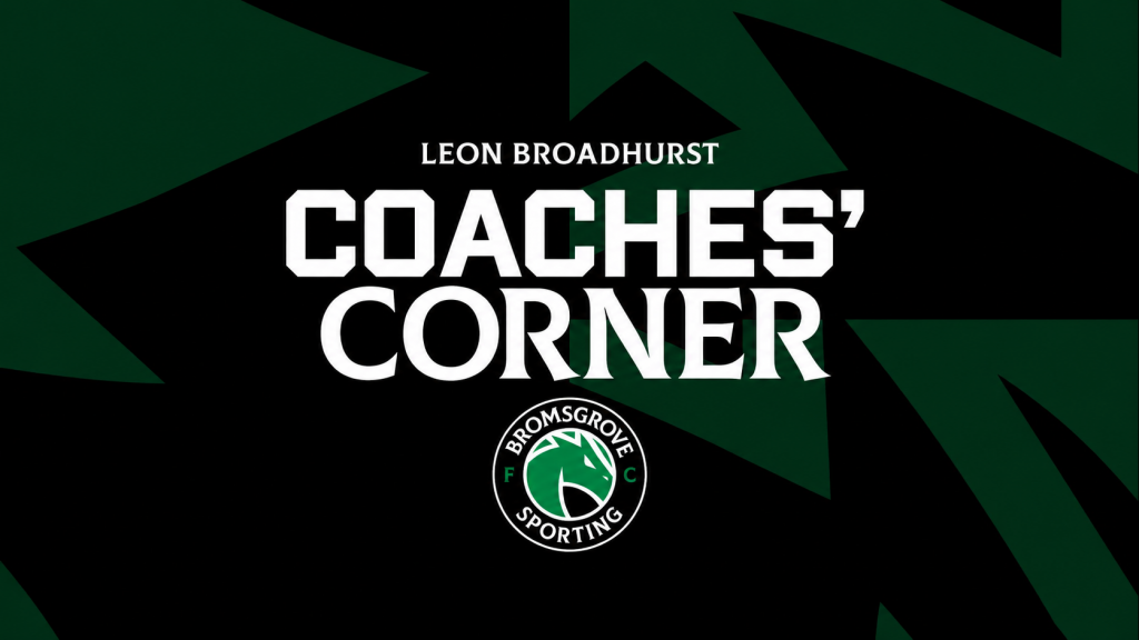 COACHES’ CORNER: Redditch United (A)