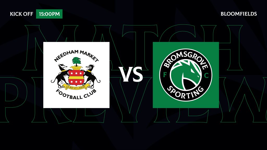 MATCH PREVIEW: Needham Market (A)