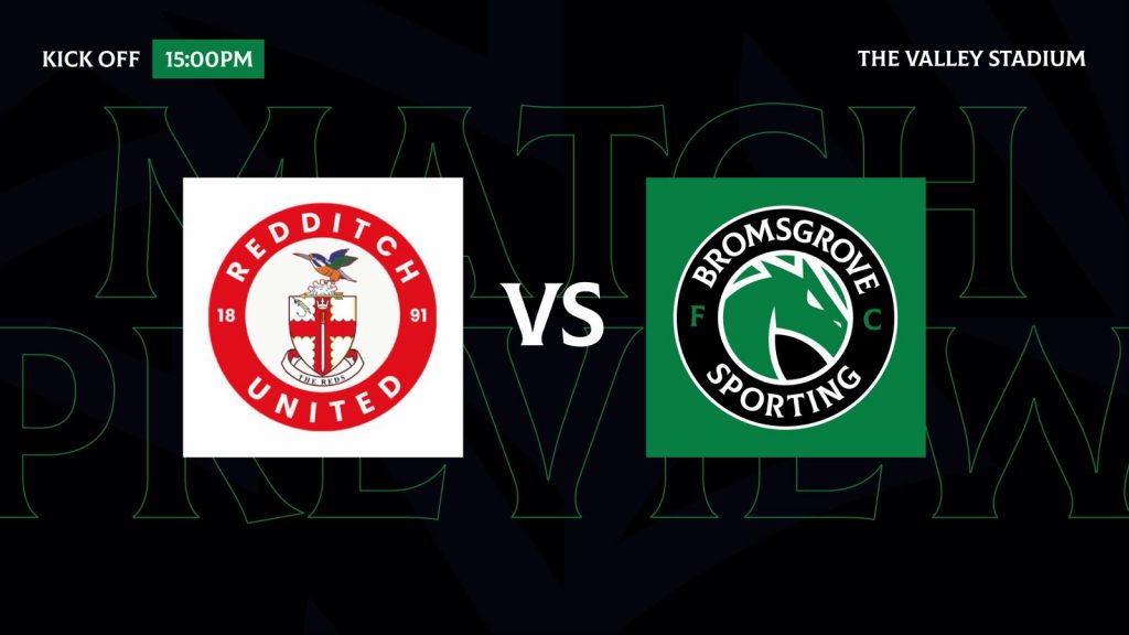 MATCH PREVIEW: Redditch United (A)